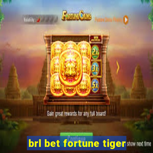 brl bet fortune tiger